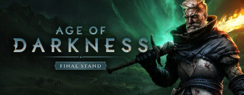 Age of Darkness Final Stand PC Game Free Download