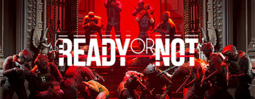 Ready or Not PC Game Free Download