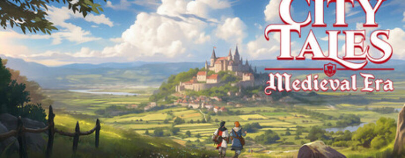 City Tales – Medieval Era PC Game Free Download