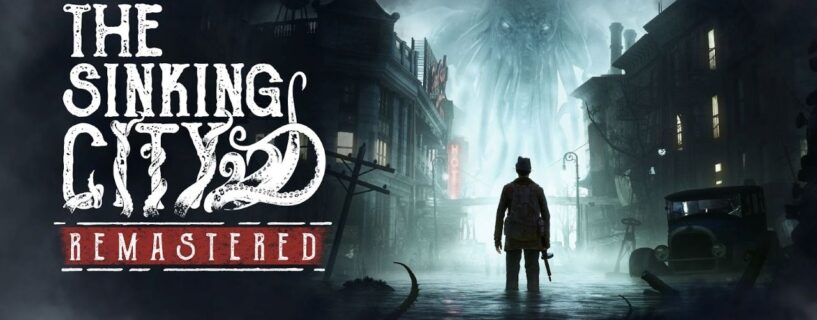 The Sinking City Remastered PC Game Free Download