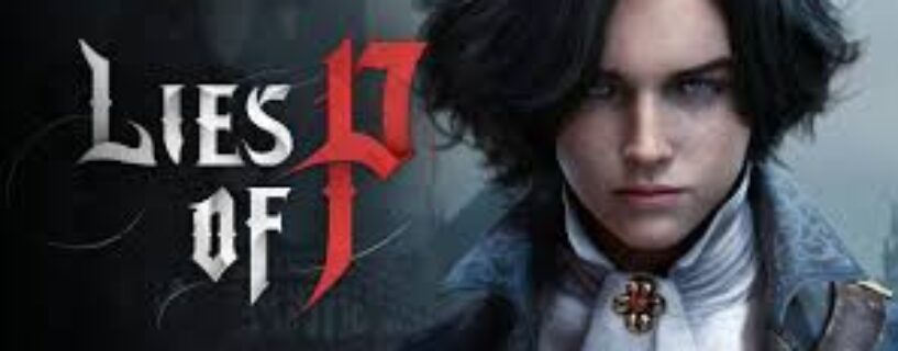 Lies of P Deluxe Edition PC Game Free Download