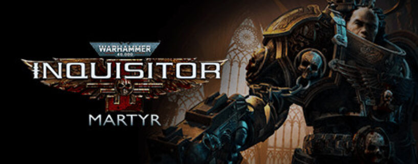 Warhammer 40000 Inquisitor Martyr PC Game Free Download