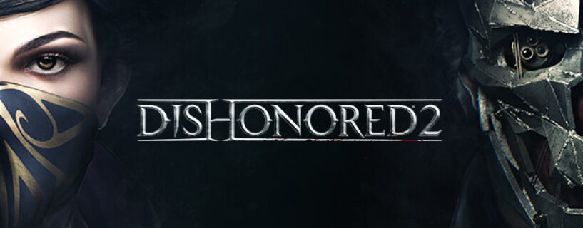 Dishonored 2 PC Game Free Download