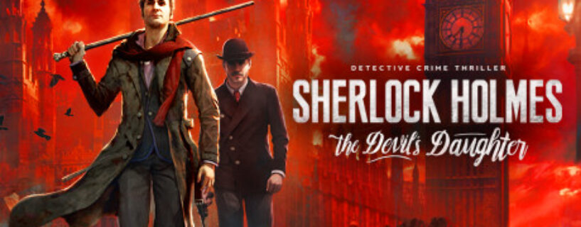 Sherlock Holmes The Devils Daughter PC Game Free Download