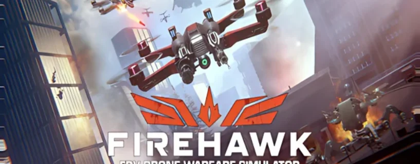 Firehawk FPV Drone Warfare Simulator PC Game Free Download