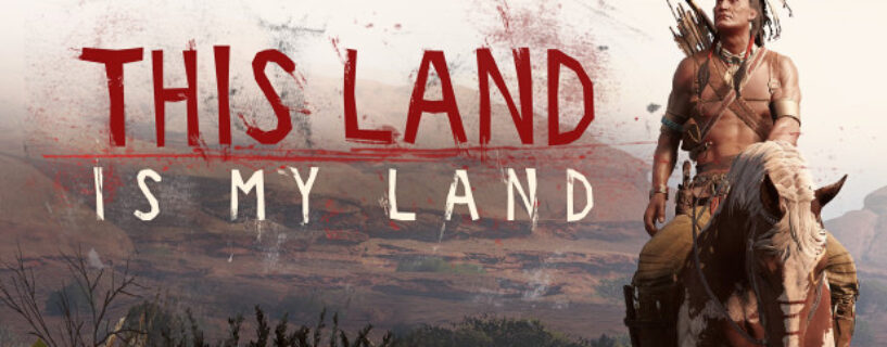This Land Is My Land Founders Edition PC Game Free Download