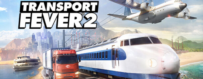 Transport Fever 2 PC Game Free Download