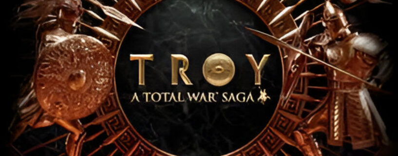 A Total War Saga Troy PC Game Free Download