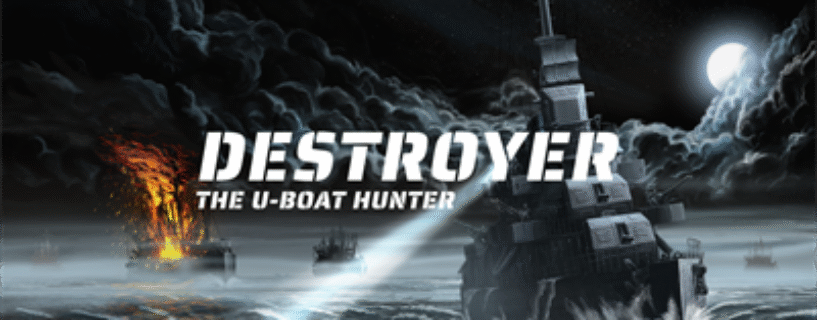 Destroyer The U-Boat Hunter PC Game Free Download