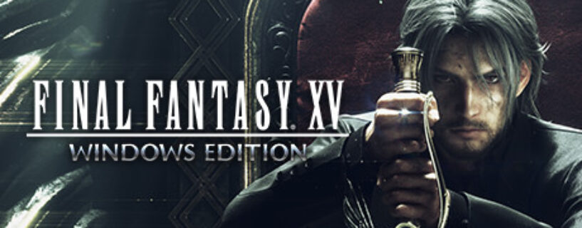 Final Fantasy XV Windows Edition PC Game Free Download