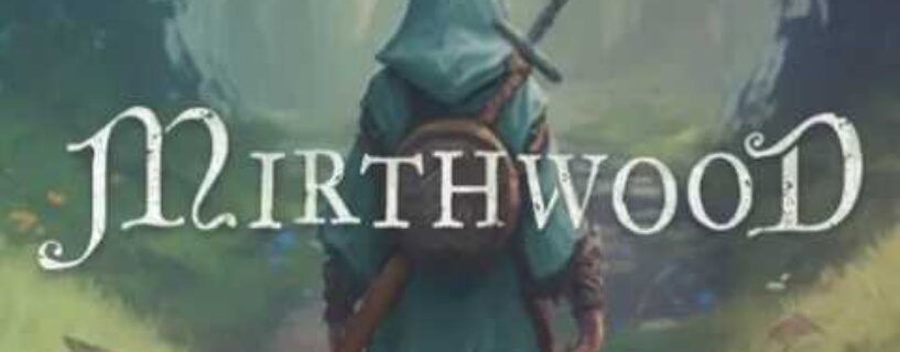Mirthwood PC Game Free Download